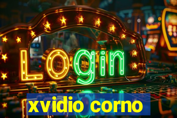 xvidio corno